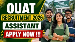OUAT Assistant Recruitment 2026 - Apply Offline for 31 Posts OUAT Assistant Recruitment 2026 - Apply Offline for 31 Posts