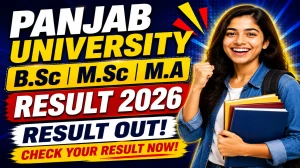 Panjab University 4th Semester Result 2026 Out - Direct Link to Check B.Sc, M.Sc & MA Results Online at puchd.ac.in
