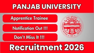 Panjab University Apprentice Trainee Recruitment 2026 - Apply Offline