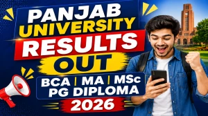 Panjab University 2nd & 4th Sem Result 2026 Out - Check M.Sc, MA, PGDCA, BCA Result Online at results.puexam.in Panjab University 2nd & 4th Sem Result 2026 Out - Check M.Sc, MA, PGDCA, BCA Result Online at results.puexam.in