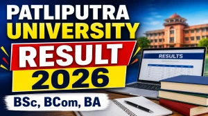 Patliputra University (PPU) UG Semester 2 Result 2025-29 Out for BA, BSc, BCom