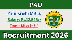 PAU Pani Krishi Mitra Recruitment 2026 - Walkin PAU Pani Krishi Mitra Recruitment 2026 - Walkin