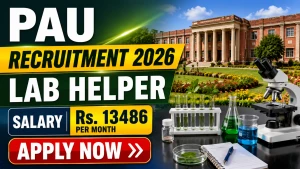 PAU Lab Helper Recruitment 2026 - Apply Offline