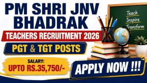 PM SHRI JNV Bhadrak Teachers Recruitment 2026 - Apply Online for PGT & TGT Posts