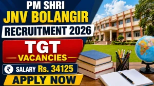 PM SHRI JNV Bolangir TGT Recruitment 2026 - Apply Offline PM SHRI JNV Bolangir TGT Recruitment 2026 - Apply Offline