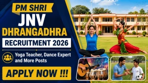 PM SHRI JNV Dhrangadhra Recruitment 2026 - Walkin for Yoga Teacher, Dance Expert and More Posts PM SHRI JNV Dhrangadhra Recruitment 2026 - Walkin for Yoga Teacher, Dance Expert and More Posts