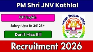PM Shri JNV Kathlal TGT English Recruitment 2026 - Walkin