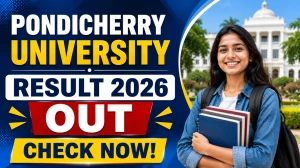 Pondicherry University Result 2026 Out - Check M.Sc. Nursing, B.Sc. Nursing & B.Tech Results Online at pondiuni.edu.in Pondicherry University Result 2026 Out - Check M.Sc. Nursing, B.Sc. Nursing & B.Tech Results Online at pondiuni.edu.in