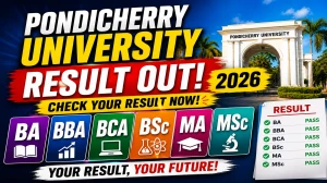 Pondicherry University UG & PG Semester Result 2026 Out - Check Results at exam.pondiuni.edu.in