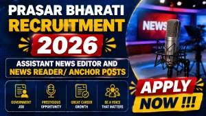 Prasar Bharati Recruitment 2026 - Apply Offline for Assistant News Editor and News Reader/ Anchor Posts Prasar Bharati Recruitment 2026 - Apply Offline for Assistant News Editor and News Reader/ Anchor Posts