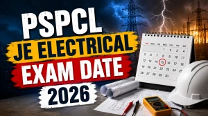 PSPCL JE Electrical Exam Date 2026 Out: Check Shift Timings & Reporting Time PSPCL JE Electrical Exam Date 2026 Out: Check Shift Timings & Reporting Time