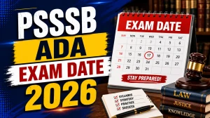 PSSSB ADA Exam Date 2026 - Check Assistant District Attorney Written Exam Tentatively on 2 August PSSSB ADA Exam Date 2026 - Check Assistant District Attorney Written Exam Tentatively on 2 August