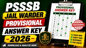 PSSSB Jail Warder Answer Key 2026 Out - Download Provisional Answer Key for Warder & Matron Posts PSSSB Jail Warder Answer Key 2026 Out - Download Provisional Answer Key for Warder & Matron Posts