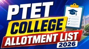 PTET College Allotment List 2026 - VMOU Kota 1st Round Allotment Letter Download at ptetvmoukota2026.in PTET College Allotment List 2026 - VMOU Kota 1st Round Allotment Letter Download at ptetvmoukota2026.in