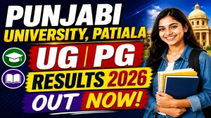 Punjabi University Patiala UG & PG Result 2026 Out - Check Semester Results Online at punjabiuniversity.ac.in Punjabi University Patiala UG & PG Result 2026 Out - Check Semester Results Online at punjabiuniversity.ac.in