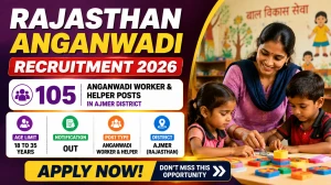 Rajasthan Anganwadi Recruitment 2026 - Apply Offline for 105 Anganwadi Worker & Helper Posts in Ajmer District