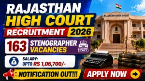 Rajasthan High Court Stenographer Recruitment 2026: 163 Posts, Apply Online for Grade-III and Grade-II
