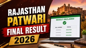 Rajasthan Patwari Final Result 2026 - Download PDF, Merit List & Cut Off Rajasthan Patwari Final Result 2026 - Download PDF, Merit List & Cut Off
