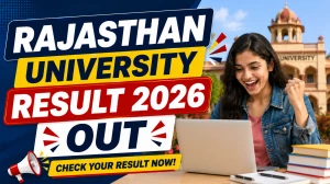 Rajasthan University Result 2026 Out - Check M.A. English, M.A./M.Sc. Geography & M.Sc. Botany Result at result.uniraj.ac.in Rajasthan University Result 2026 Out - Check M.A. English, M.A./M.Sc. Geography & M.Sc. Botany Result at result.uniraj.ac.in