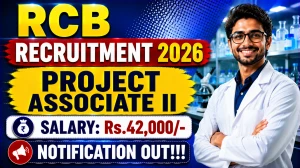 RCB Project Associate II Recruitment 2026 - Apply Online