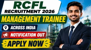 RCFL MT Recruitment 2026 Notification Out - Apply Online for 94 Management Trainee Posts RCFL MT Recruitment 2026 Notification Out - Apply Online for 94 Management Trainee Posts