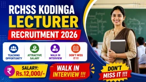 RCHSS Kodinga Lecturer Recruitment 2026 - Walkin RCHSS Kodinga Lecturer Recruitment 2026 - Walkin