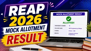REAP 2026 Mock Allotment Result - Check Direct Link, Dates & Process