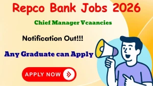 Repco Bank  Chief Manager Recruitment 2026 - Apply Offline