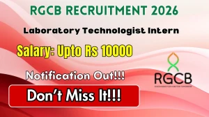 RGCB Laboratory Technologist Intern Recruitment 2026 - Apply Online for 15 Posts RGCB Laboratory Technologist Intern Recruitment 2026 - Apply Online for 15 Posts