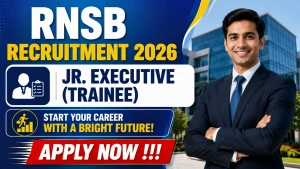 RNSB Jr. Executive Recruitment 2026 - Apply Online RNSB Jr. Executive Recruitment 2026 - Apply Online