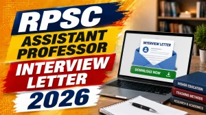 RPSC Assistant Professor Interview Letter 2026 - Download Link and Details RPSC Assistant Professor Interview Letter 2026 - Download Link and Details