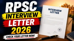 RPSC Interview Letter 2026 Out For Librarian and Assistant Professor - Download Link RPSC Interview Letter 2026 Out For Librarian and Assistant Professor - Download Link