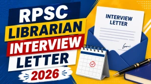 RPSC Librarian Interview Letter 2026 - Download Link, Interview Date and Venue RPSC Librarian Interview Letter 2026 - Download Link, Interview Date and Venue
