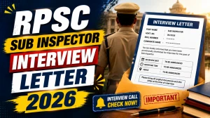 RPSC Sub Inspector Interview Letter 2026 - Download Link & Schedule RPSC Sub Inspector Interview Letter 2026 - Download Link & Schedule