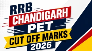 RRB Chandigarh PET Cut Off Marks 2026 (CEN 08/2024) - Check Now RRB Chandigarh PET Cut Off Marks 2026 (CEN 08/2024) - Check Now
