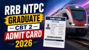 RRB NTPC Graduate CBT 2 Admit Card 2026 - Download Hall Ticket for 10th July Exam RRB NTPC Graduate CBT 2 Admit Card 2026 - Download Hall Ticket for 10th July Exam