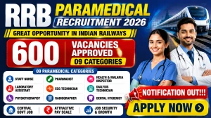 RRB Paramedical Recruitment 2026: 600 Vacancies Approved for 09 Categories
