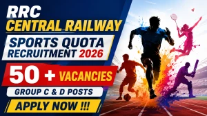 RRC Central Railway Sports Quota Recruitment 2026 Notification Out - Apply Online for 59 Group C & D Posts RRC Central Railway Sports Quota Recruitment 2026 Notification Out - Apply Online for 59 Group C & D Posts