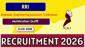 RRI Recruitment 2026 - Apply Online for 22 Engineer, Tradesman and More Posts RRI Recruitment 2026 - Apply Online for 22 Engineer, Tradesman and More Posts