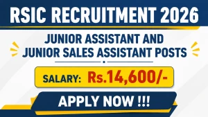 RSIC Recruitment 2026 - Apply Online for Junior Assistant and Junior Sales Assistant Posts RSIC Recruitment 2026 - Apply Online for Junior Assistant and Junior Sales Assistant Posts