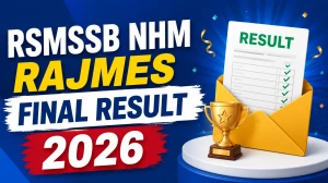 RSMSSB NHM & RajMES Final Result 2026 Out: Check Post-Wise List Now