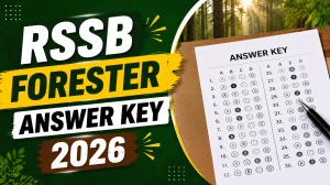 RSSB Forester Answer Key 2026 PDF Download - Response Sheet, Objection Link @ rssb.rajasthan.gov.in