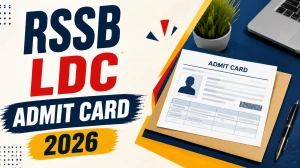 RSSB LDC Admit Card 2026 Out - Download Clerk Grade-II & Junior Assistant Hall Ticket