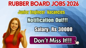Rubber Board Junior Engineer Recruitment 2026 - Apply Offline