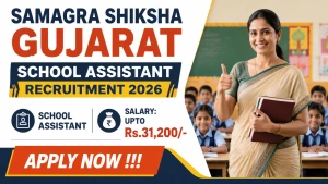 Samagra Shiksha Gujarat School Assistant Recruitment 2026 - Apply Online