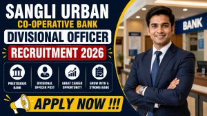Sangli Urban Co-operative Bank Divisional Officer Recruitment 2026 - Apply Offline Sangli Urban Co-operative Bank Divisional Officer Recruitment 2026 - Apply Offline