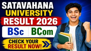 Satavahana University Result 2026 Out - Check B.Sc & B.Com II Semester Result at satavahana.ac.in