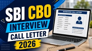SBI CBO Interview Call Letter 2026 - Download Here SBI CBO Interview Call Letter 2026 - Download Here