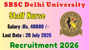 SBSC Delhi University Staff Nurse Recruitment 2026 - Apply Offline