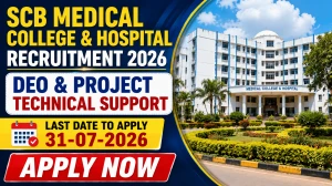 SCB Medical College & Hospital Recruitment 2026 - Walkin for DEO & Project Technical Support SCB Medical College & Hospital Recruitment 2026 - Walkin for DEO & Project Technical Support